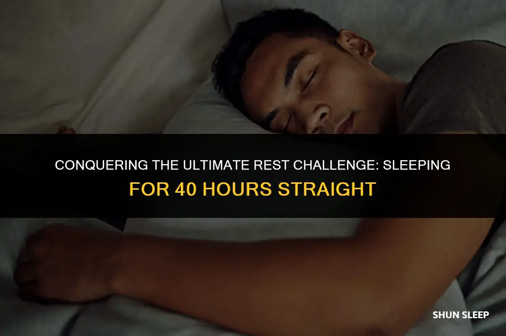 how does someone sleep for 40 hours straight