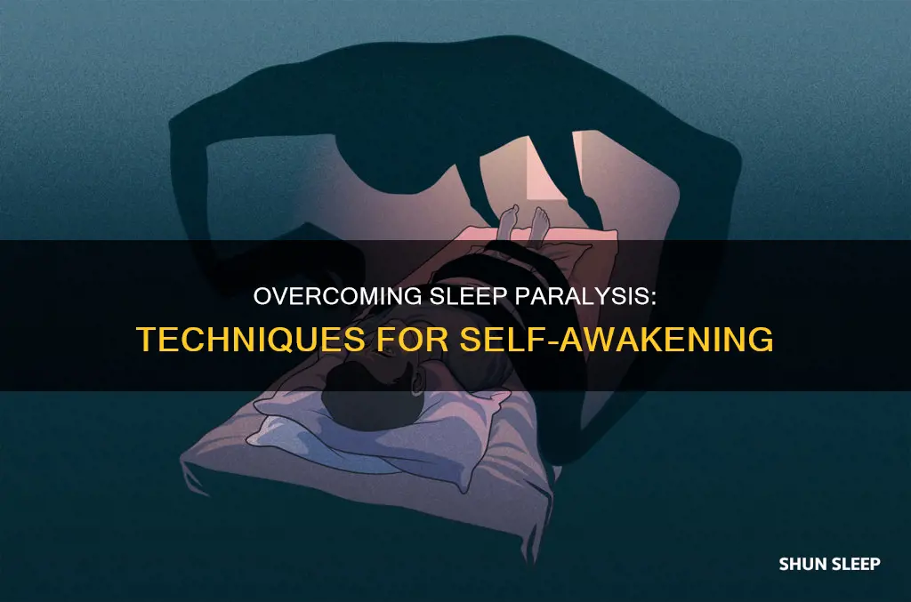 how does someone with sleep paralysis wake up themselves