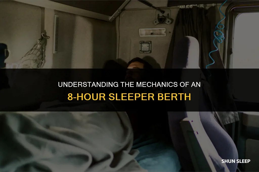 how does the 8 hour sleeper berth work