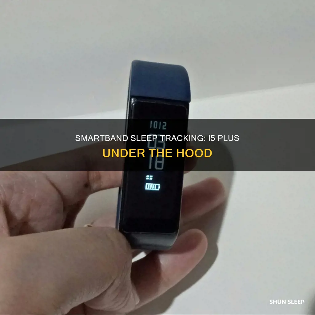 how does the i5 plus smartband track my sleep