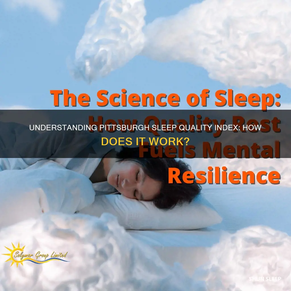 how does the pittsburgh sleep quality index work