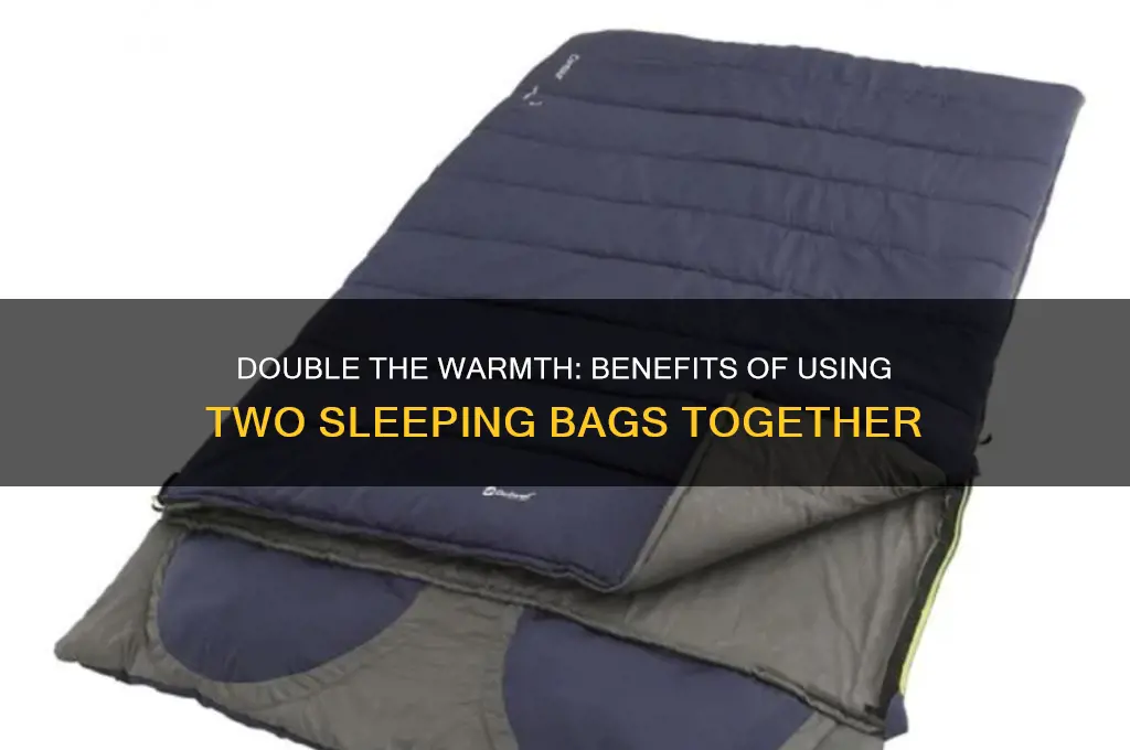how does two sleeping bags help