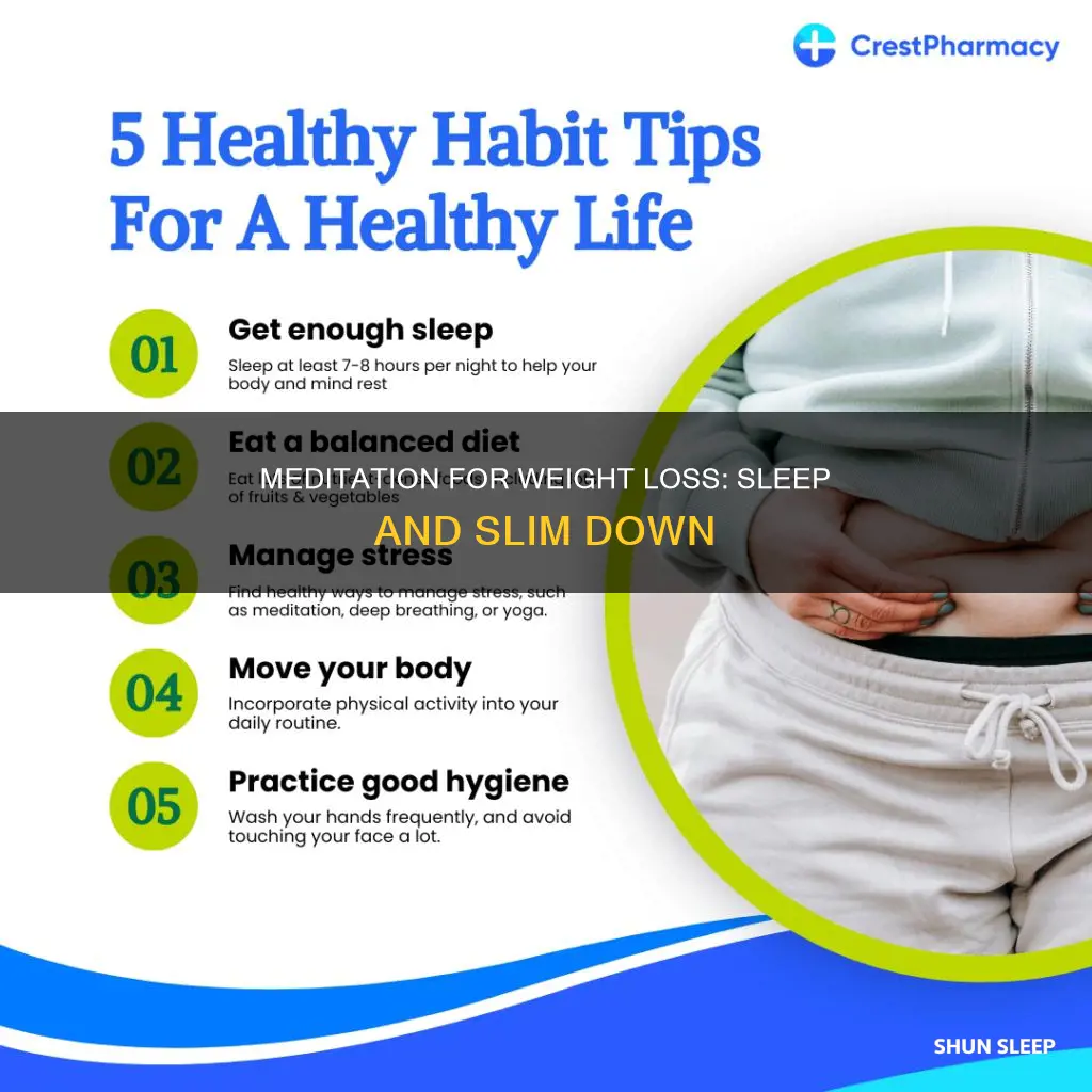 how does weight loss meditaion during sleep work