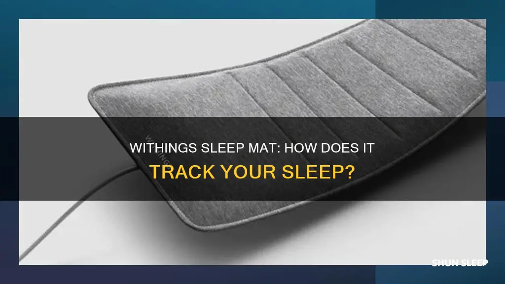how does withings sleep mat work