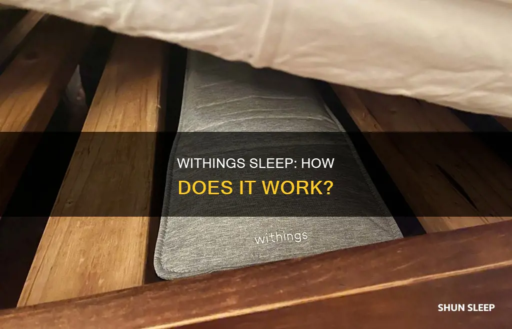 how does withings sleep work