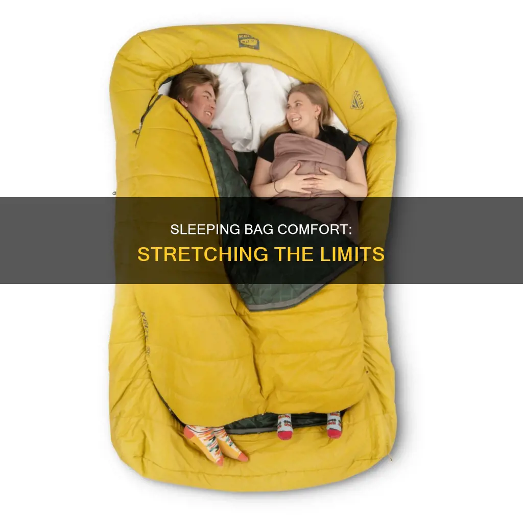 how far to strech sleeping bag comfort temp