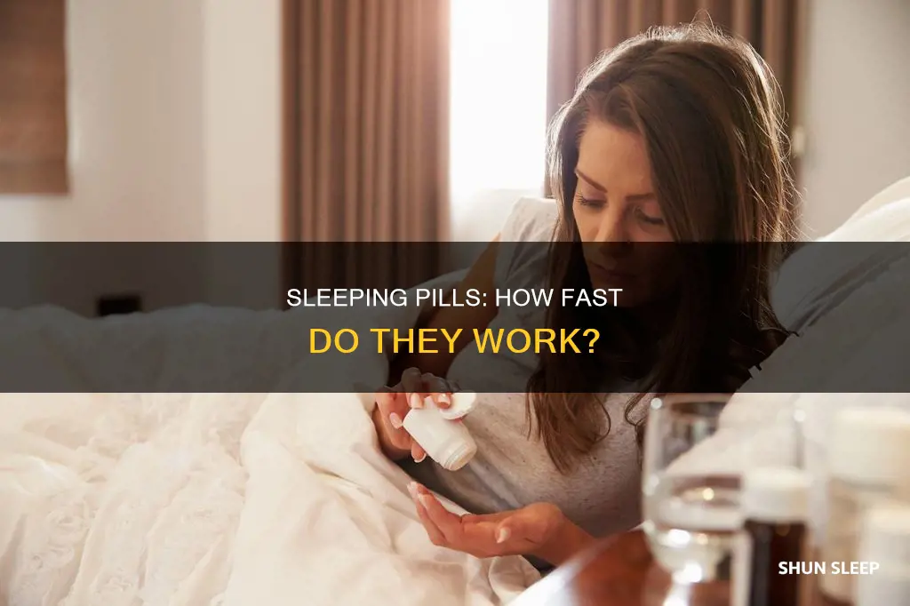 how fast do you fall asleep with sleeping pills