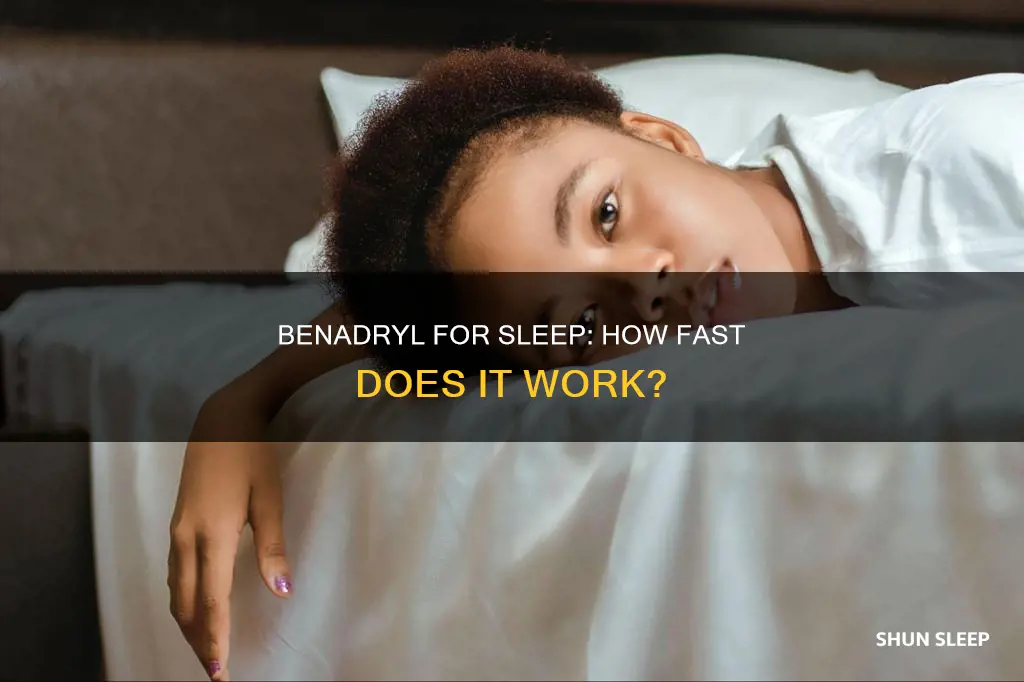 how fast does benadryl work for sleep