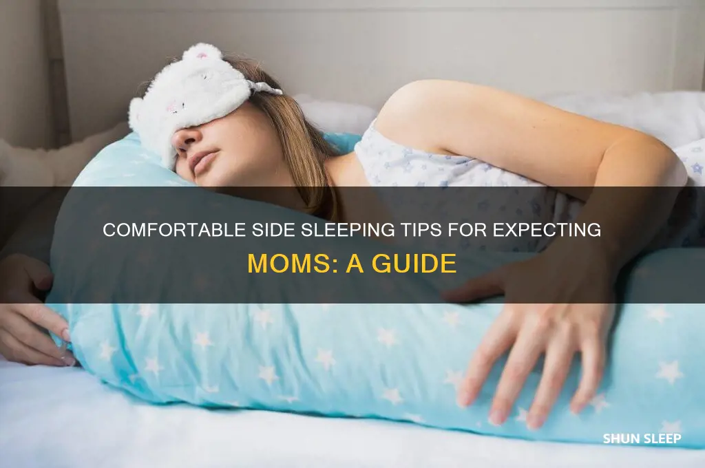 how help a pregnant woman sleep on her side