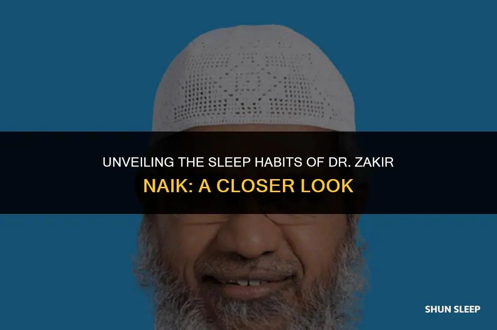 how hours dr zakir naik sleeps