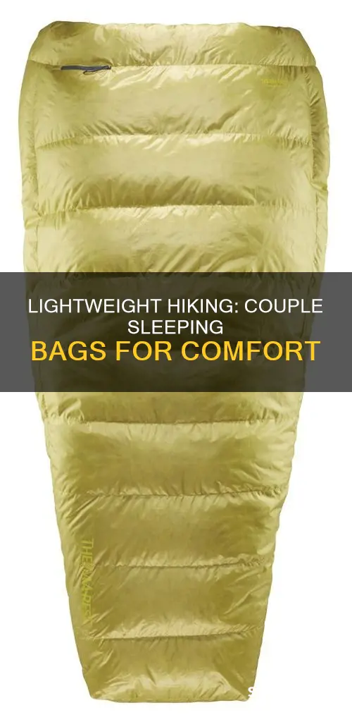 how light are couple sleeping bags for hiking