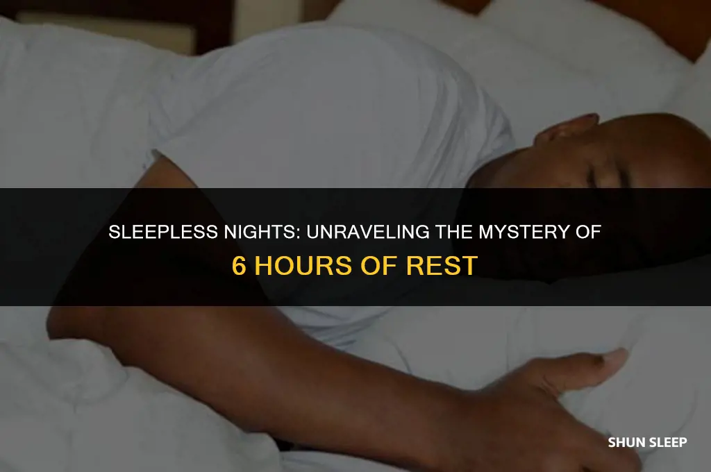 how long does 6 hours of sleep last