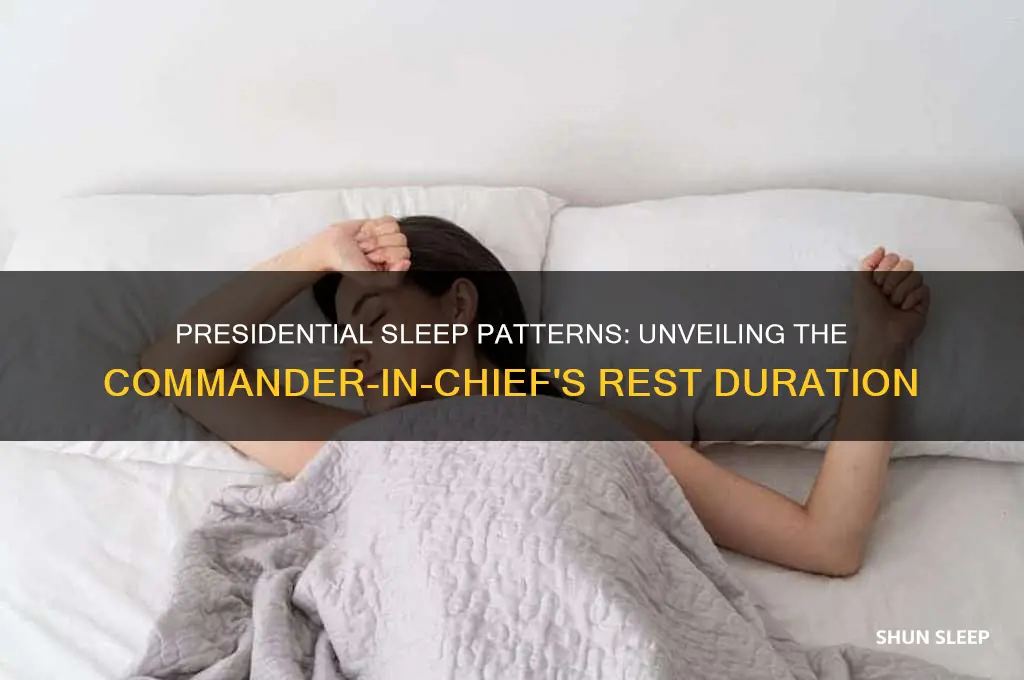 how long does the president get to sleep