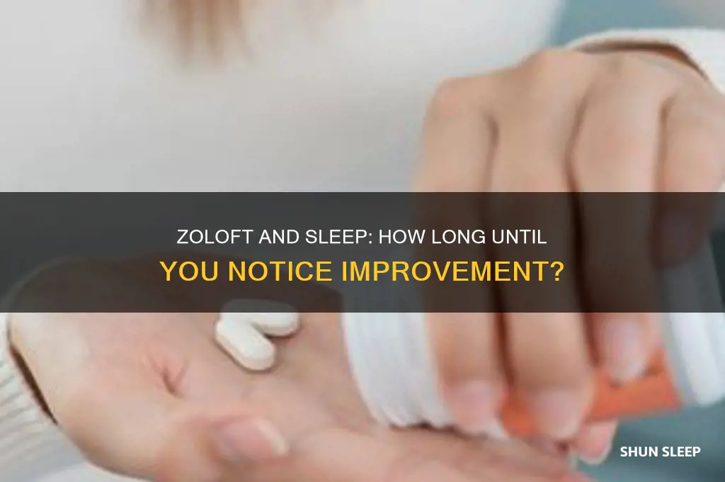how long for zoloft to help with sleep