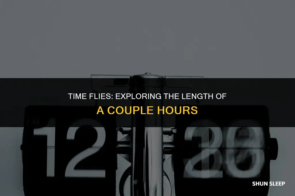 how long is a couple hours