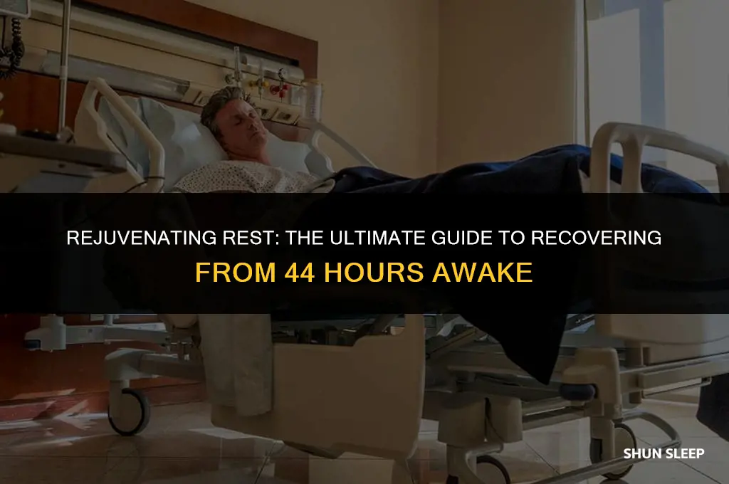how long to sleep after staying up 44 hours