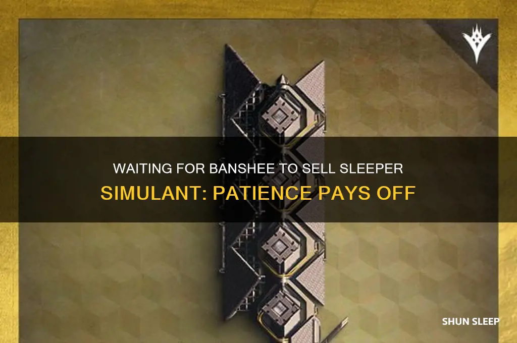 how long to wait for banshee to get sleeper simulant