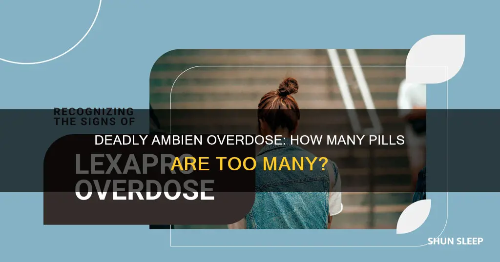 how many ambien sleeping pills will kill you