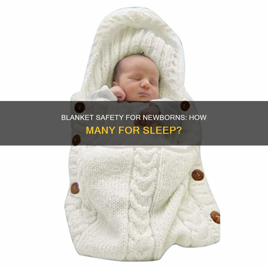 how many blankets for newborn to sleep
