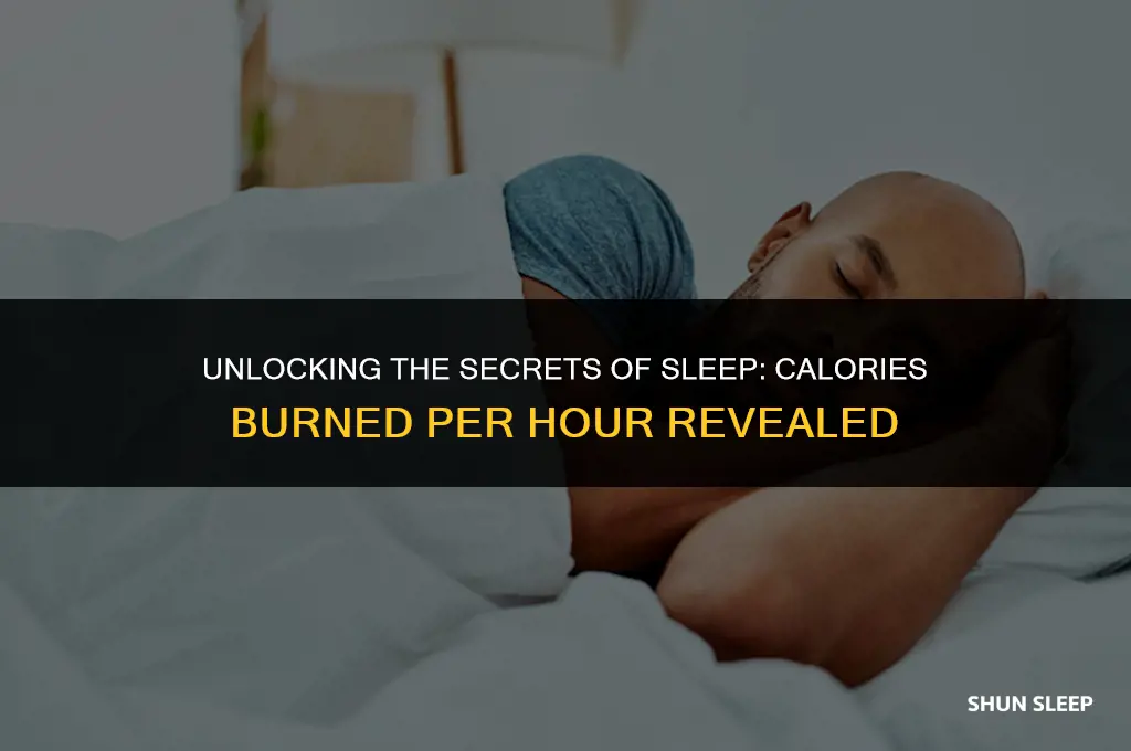 how many calories do you burn per hour of sleep