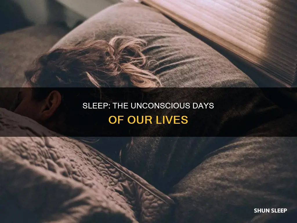 how many days of your life do you spend sleeping