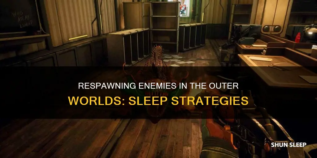 how many days sleep to respawn enemies outer worlds