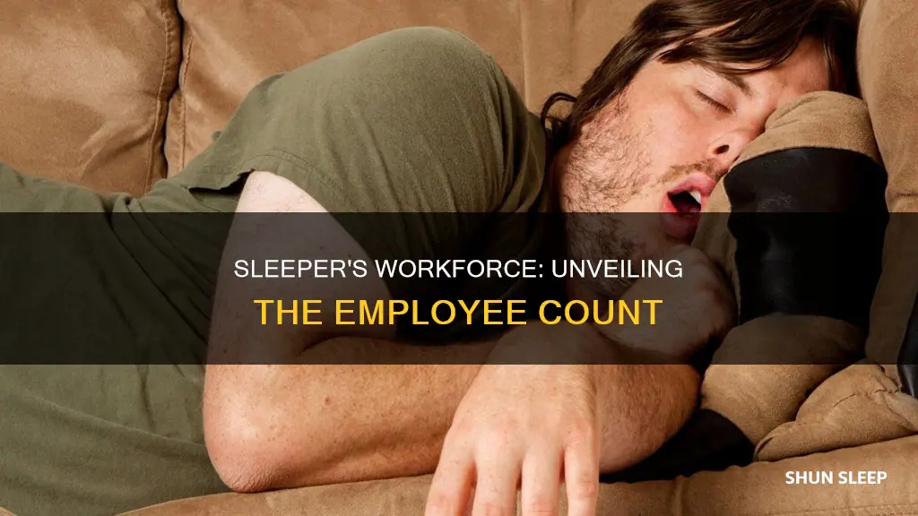 how many exployees work for sleeper
