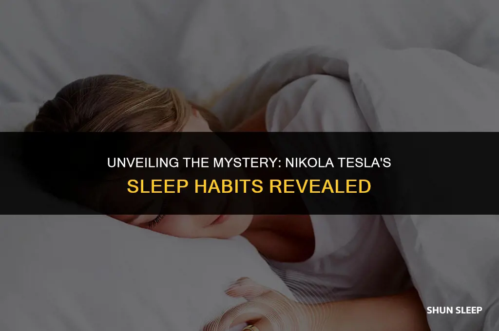 how many hour did nikola tesla sleep