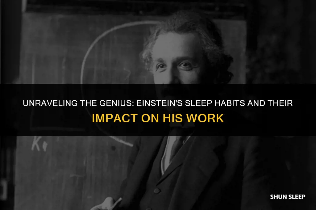 how many hour do einstein sleep