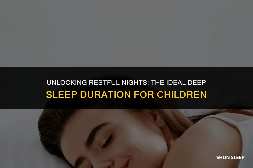 how many houra of deep sleep should kids get