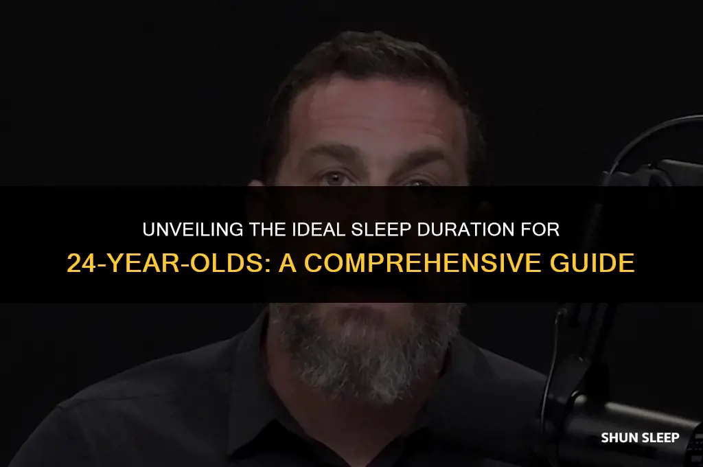 how many hours 24 year old sleep