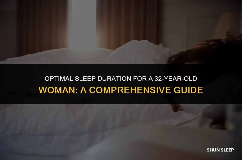 how many hours 32 year old woman should sleep