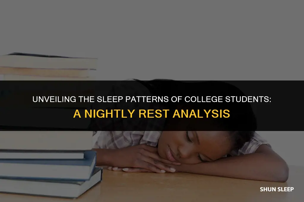 how many hours a night do college students sleep