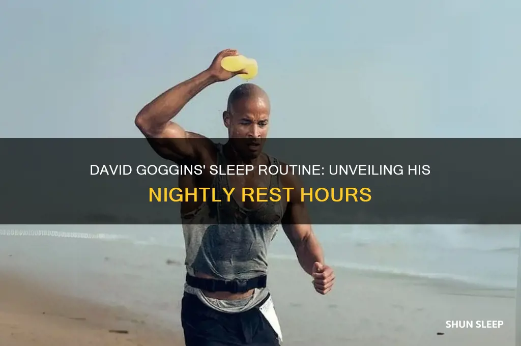 how many hours a night does david goggins sleep