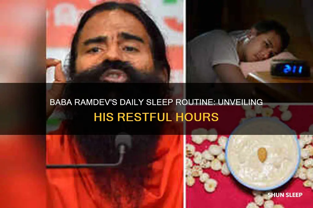 how many hours baba ramdev sleep daily