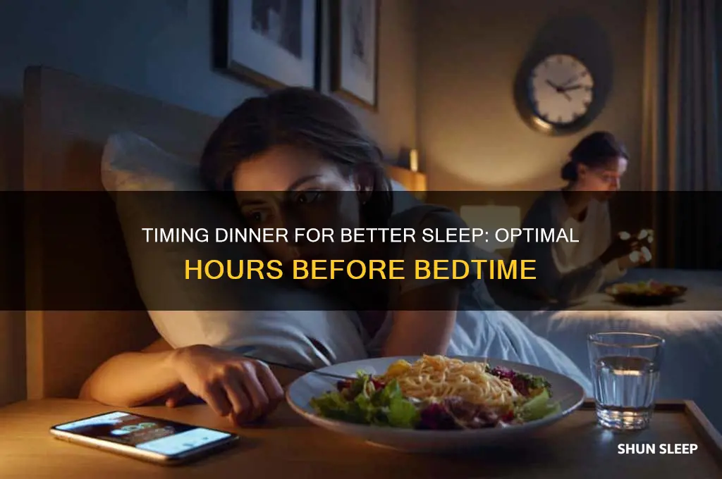 how many hours before sleep can i eat dinner