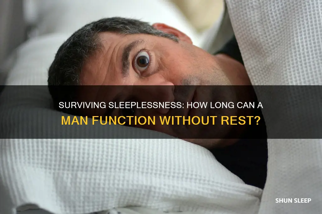 how many hours can a man go without sleep