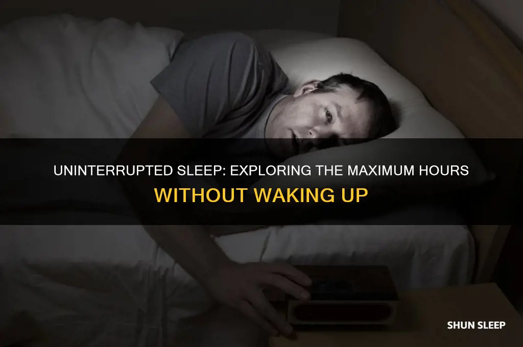 how many hours can a person sleep without waking up
