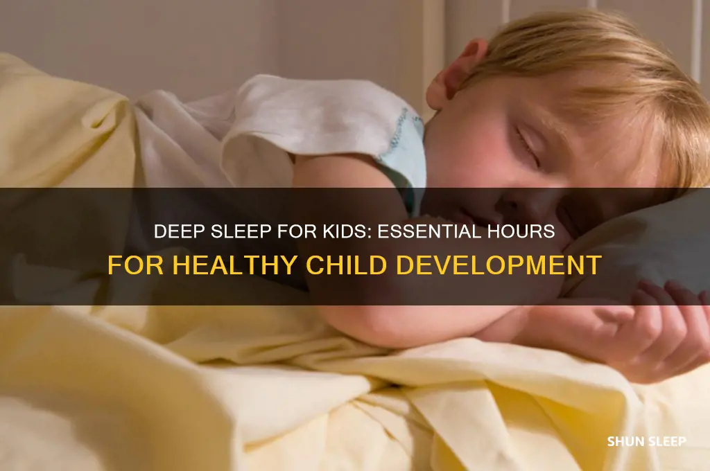 how many hours deep sleep does a child need