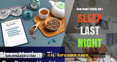 Unraveling the Mystery: How Many Hours Did I Sleep Last Night?