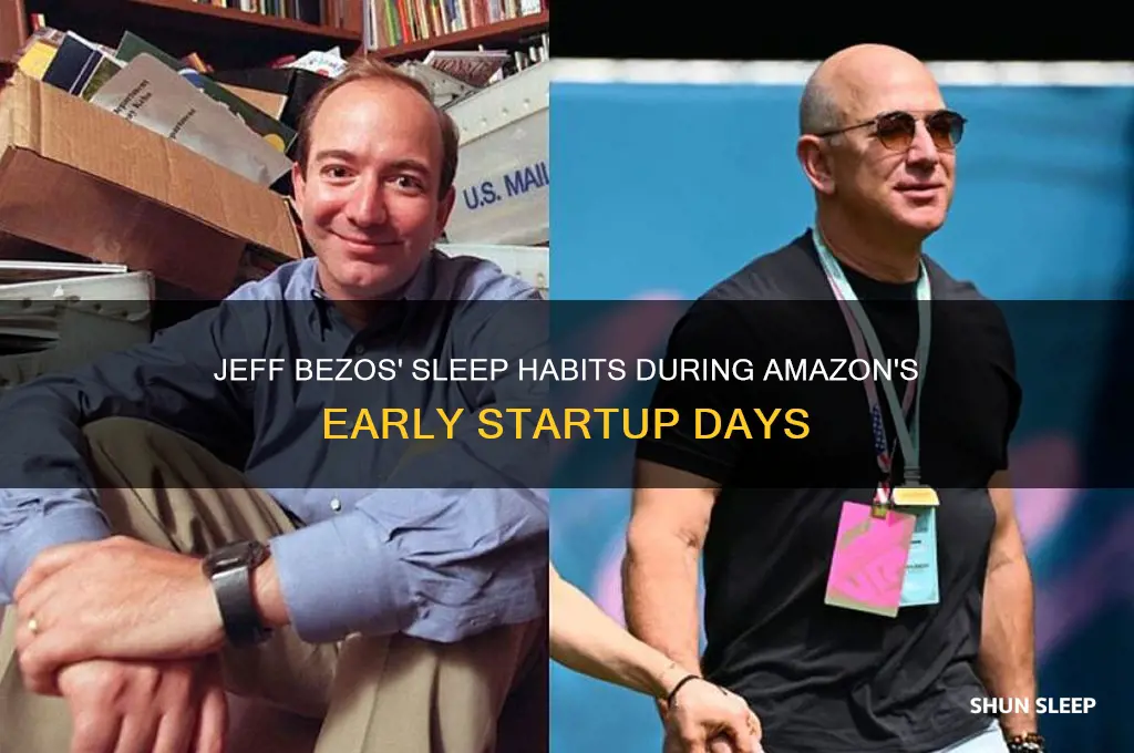how many hours did jeff bezos sleep duringn amaozn start