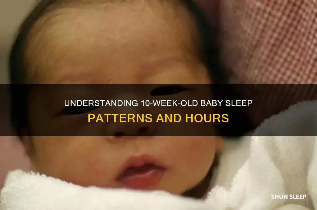 how many hours do 10 week old babies sleep