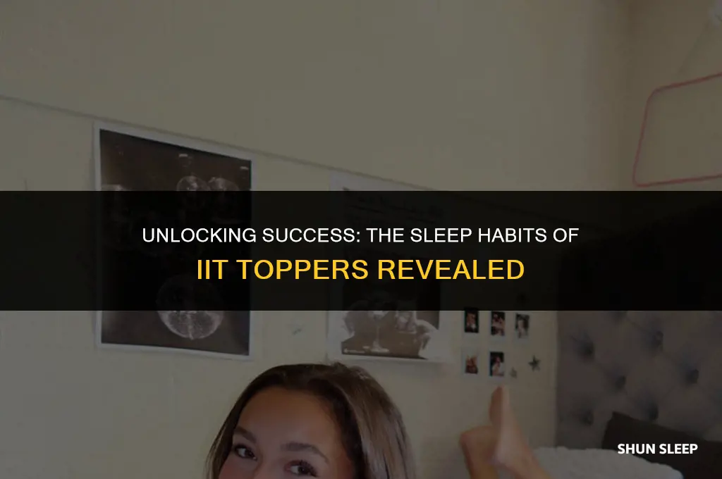 how many hours do iit toppers sleep