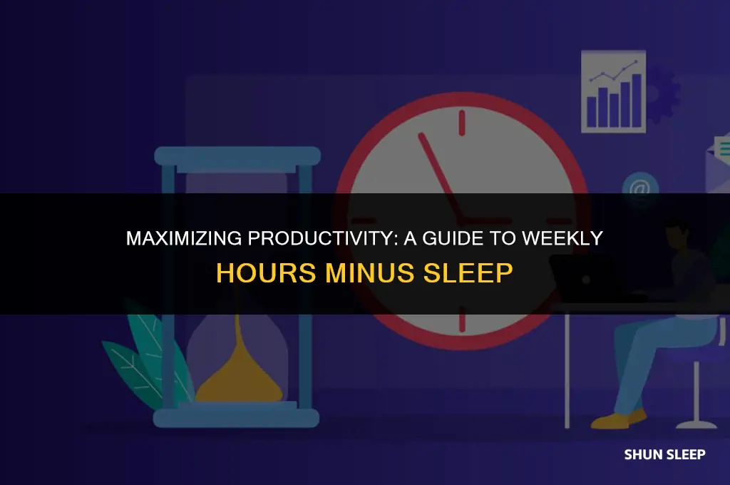 how many hours in a week minus sleep