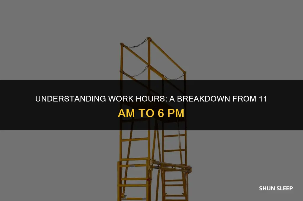 how many hours is 11 to 6