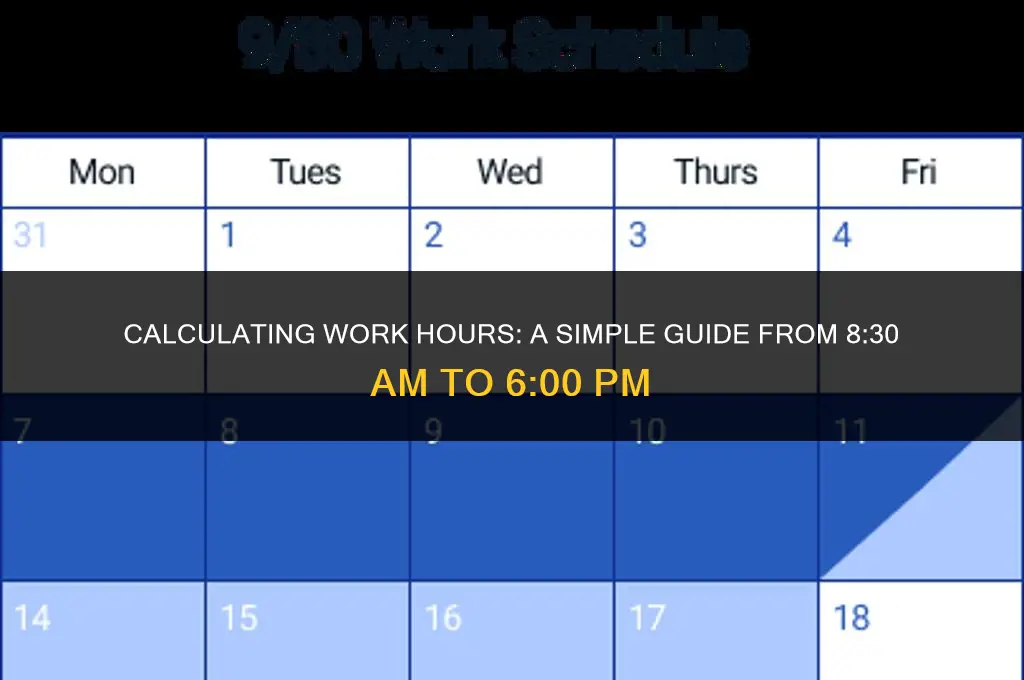 how many hours is 8 30 to 6