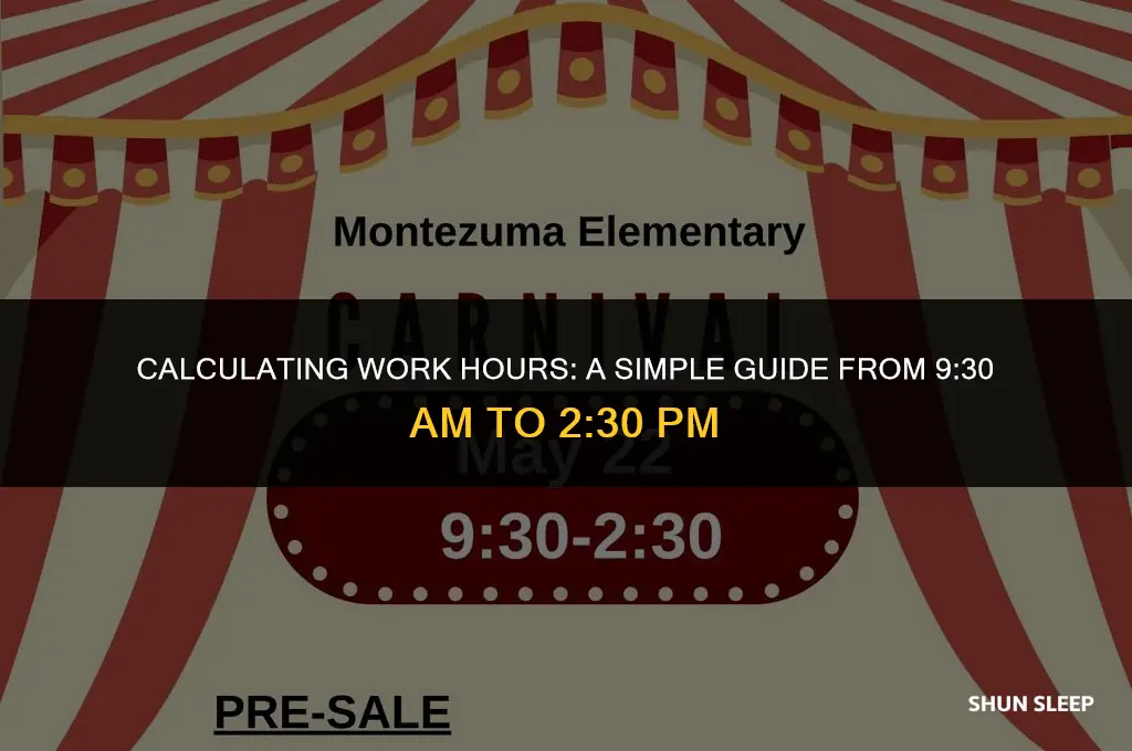 how many hours is 9 30 to 2 30