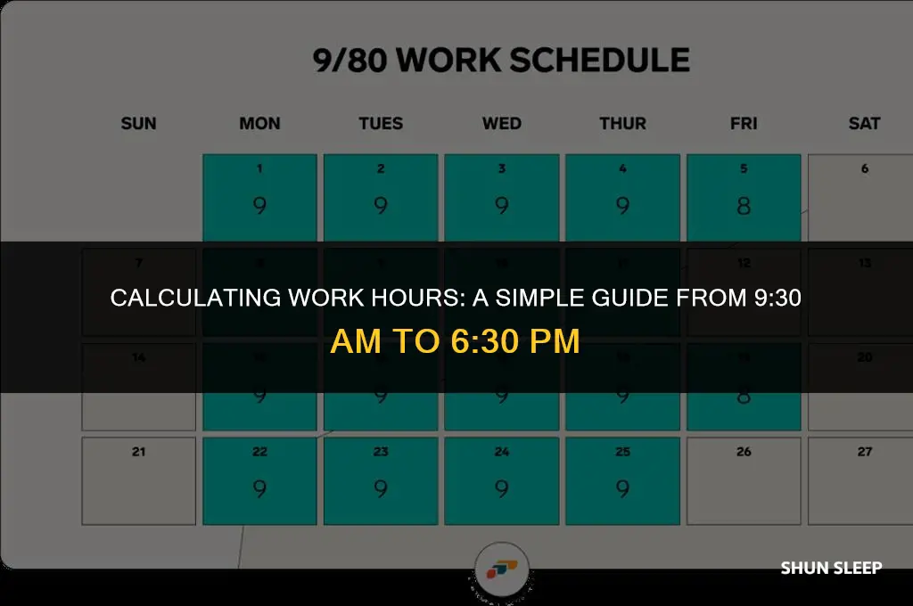 how many hours is 9 30 to 6 30