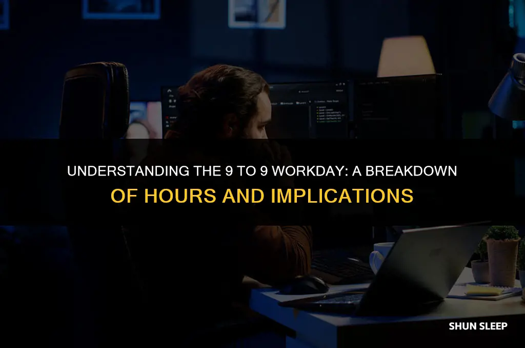 how many hours is 9 to 9