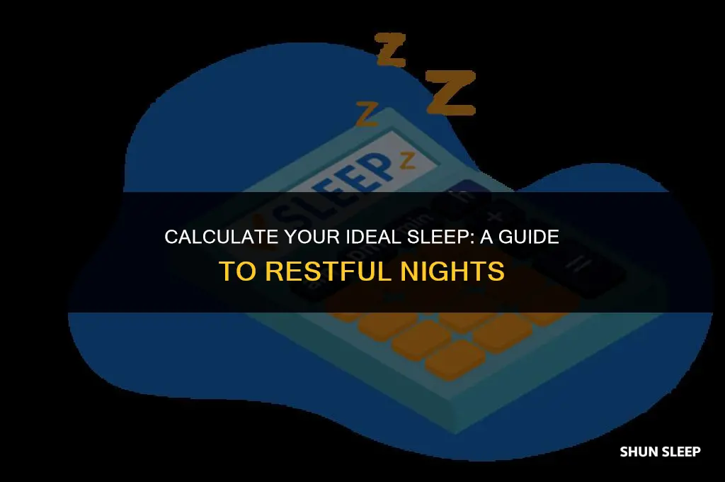 how many hours of sleep do i need calculator